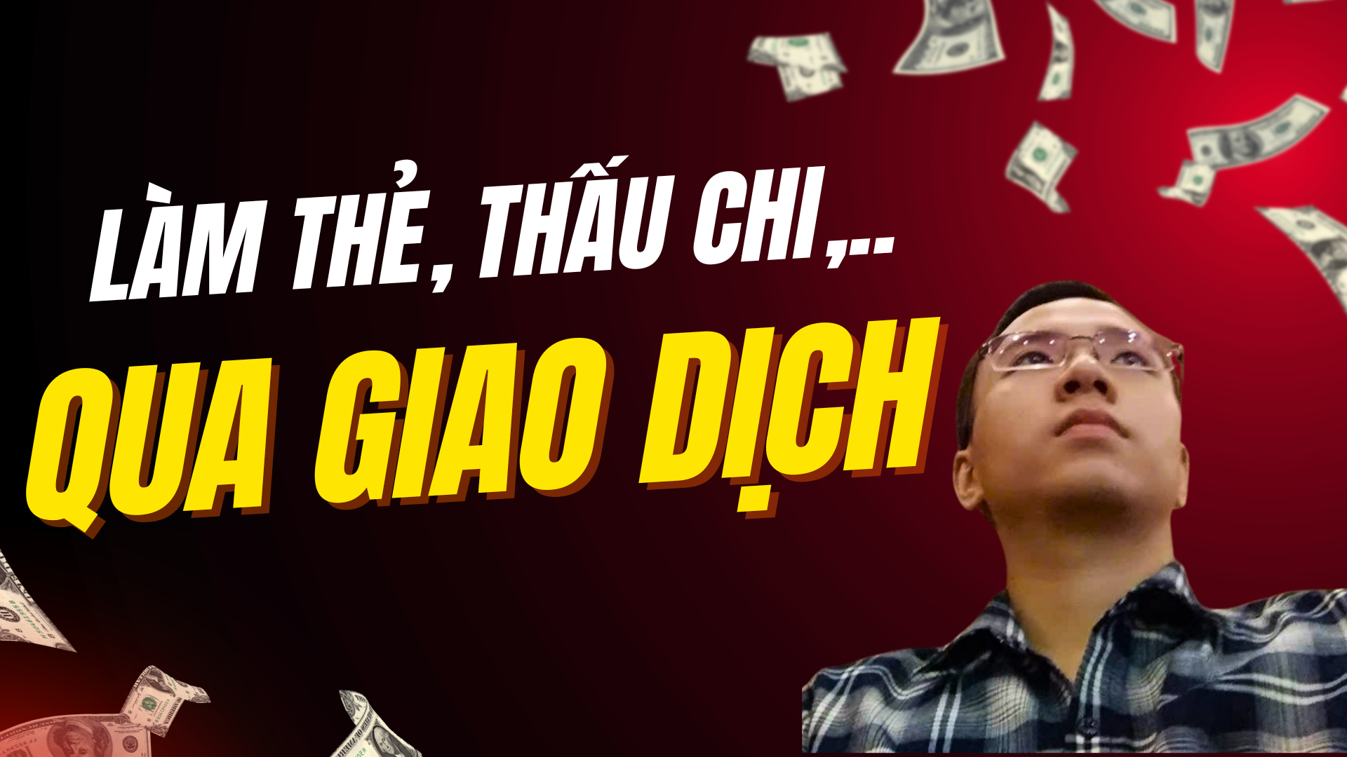 Làm Thẻ Bằng Hình Thức Giao Dịch