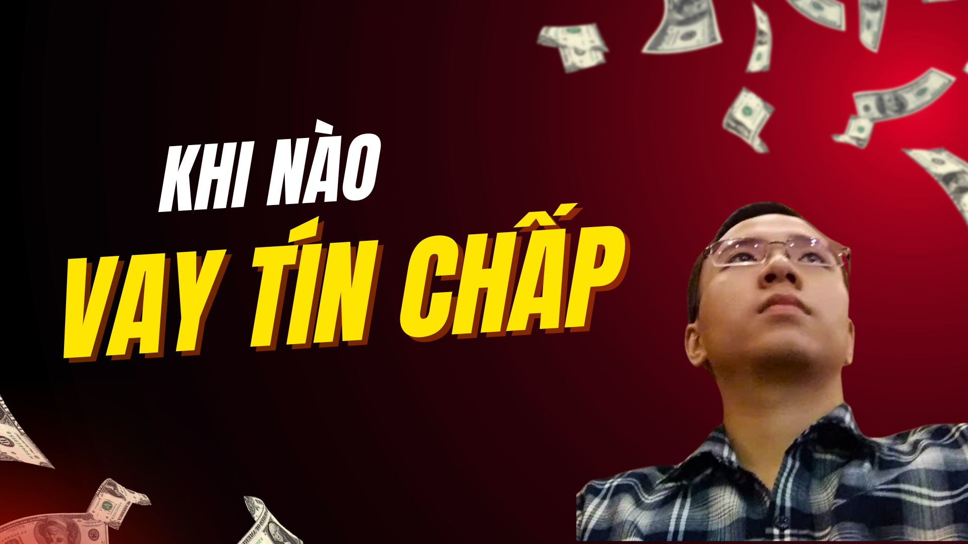 Khi Nào Nên Vay Tín Chấp Trả Góp
