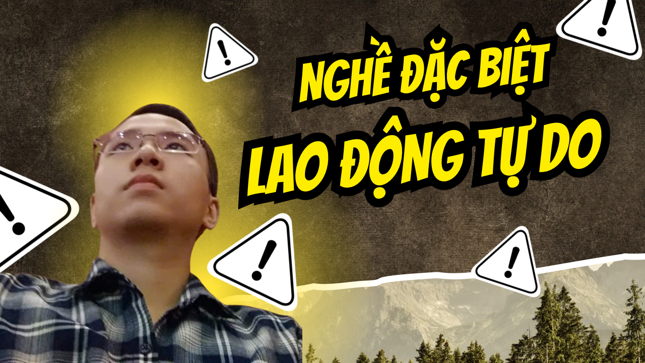 Lao Động Tự Do, Nghề Đặc Biệt