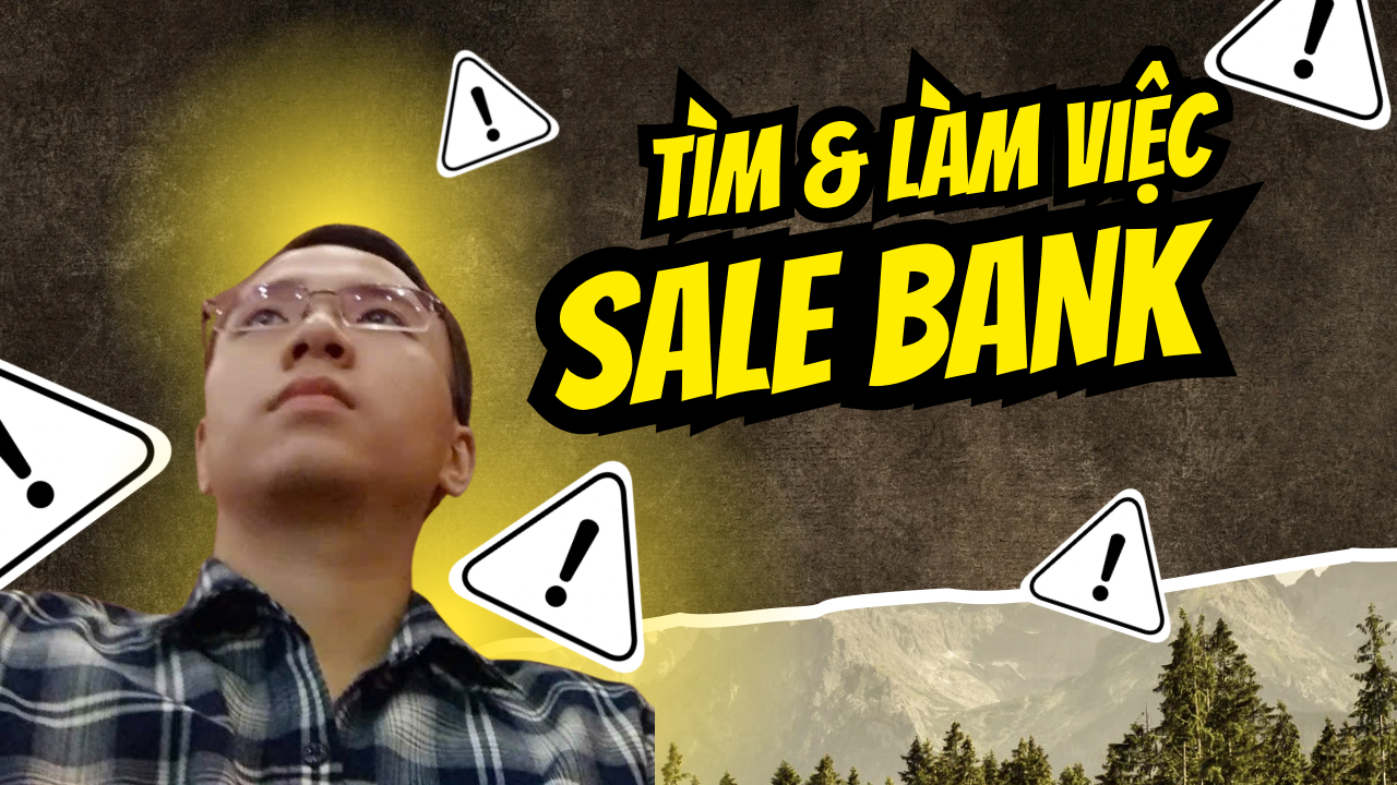 Lựa Chọn Đúng Sale Bank
