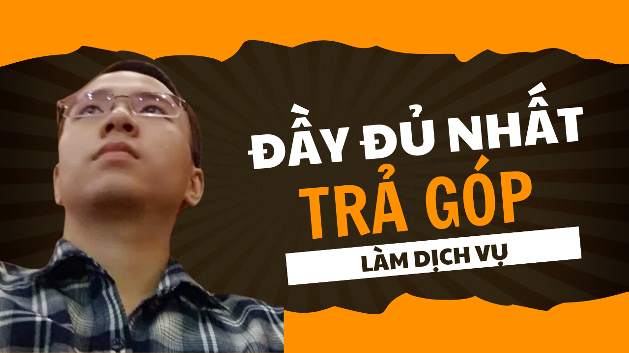 Các Hình Thức Trả Góp